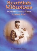 Scottish Midwives: Twentieth-Century Voices